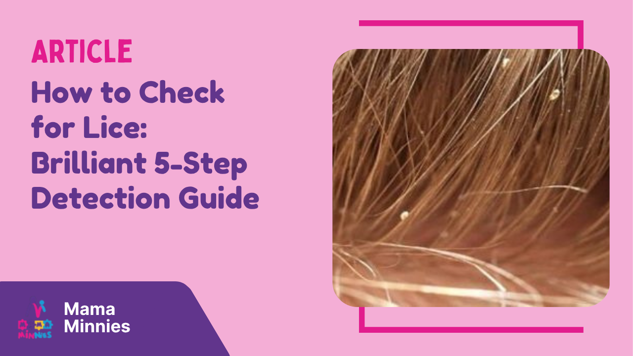 How to Check for Lice Brilliant 5-Step Detection Guide