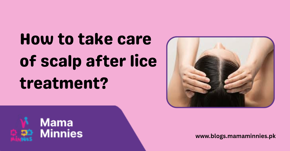 take care of scalp after lice treatment