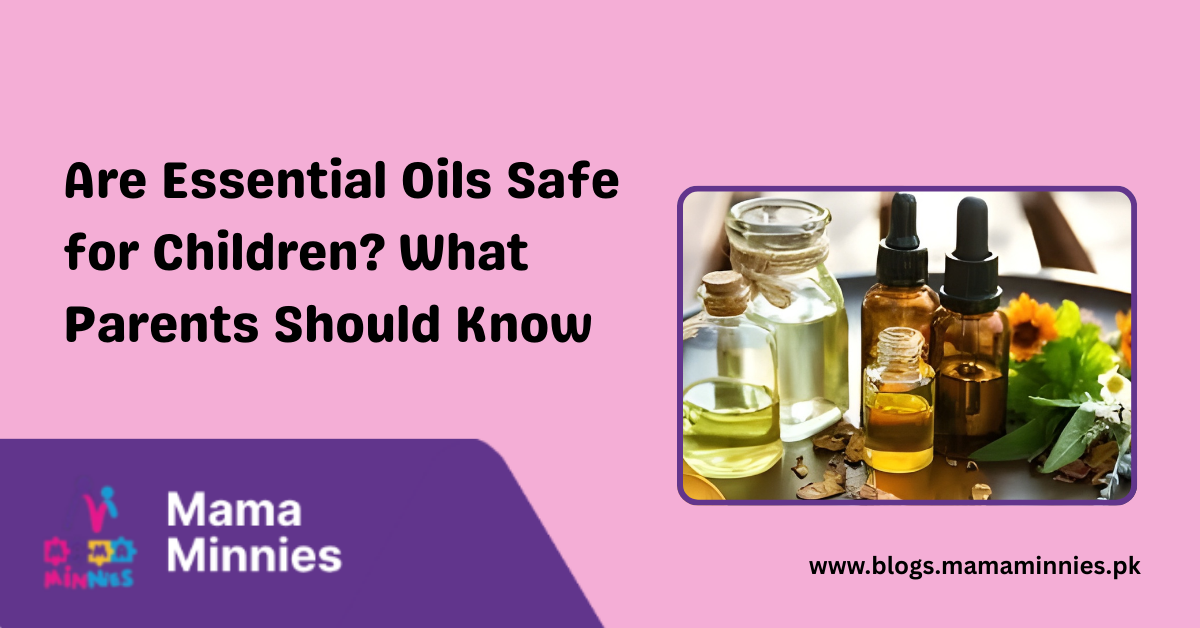 Are Essential Oils Safe for Children