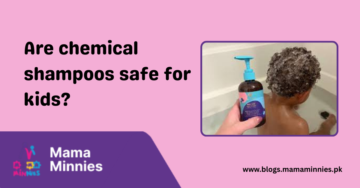Are chemical shampoos safe for kids