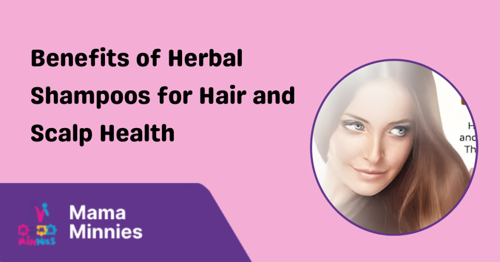Benefits of Herbal Shampoos for Hair and Scalp Health