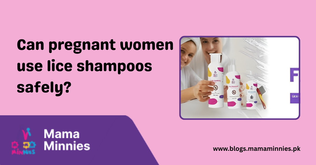 Can pregnant women use lice shampoos safely