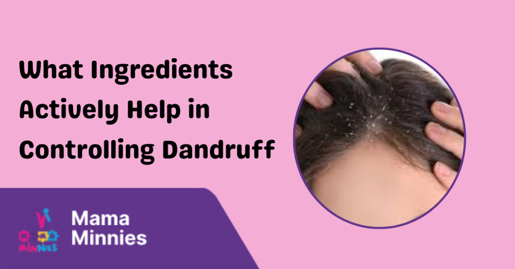 Ingredients Actively Help in Controlling Dandruff