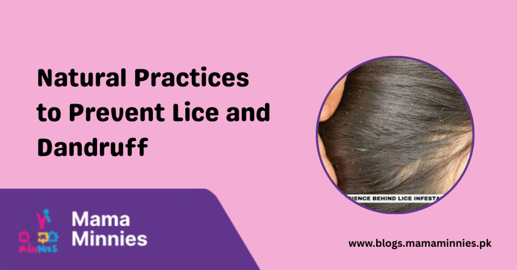 Natural Practices to Prevent Lice and Dandruff